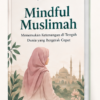 Mindful Muslimah