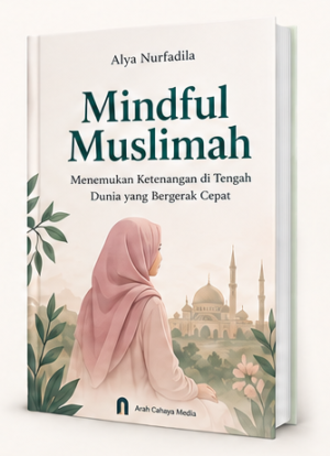 Mindful Muslimah - Alya Nurfadila